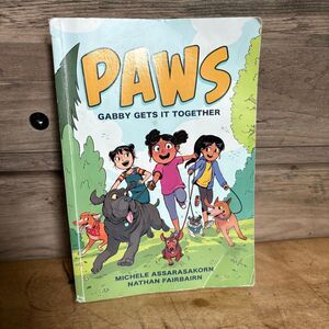 Paws Gabby Gets it Together by Michele Assarasakorn & Nathan Fairbairn Graphic N